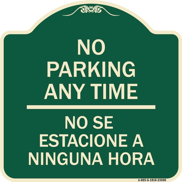 Signmission No Se Estacione a Ninguna Hora Heavy-Gauge Aluminum Architectural Sign, 18" H, G-1818-23590 A-DES-G-1818-23590 - main